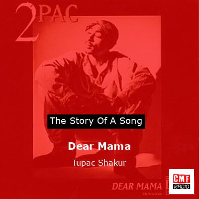 Story of the song Dear Mama - Tupac Shakur