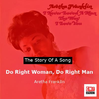 Story of the song Do Right Woman
