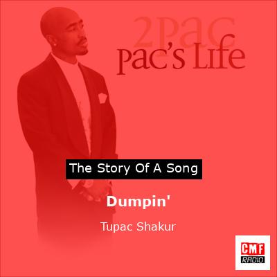 Dumpin’ – Tupac Shakur