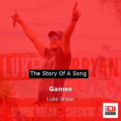 Games – Luke Bryan