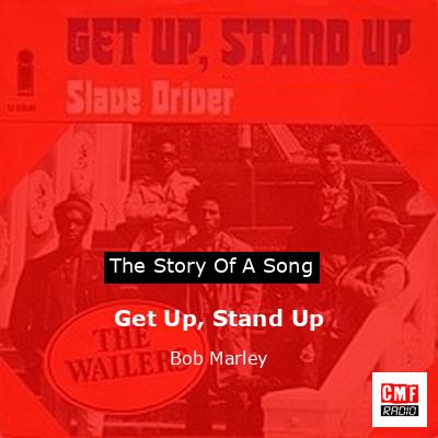 Get Up, Stand Up – Bob Marley