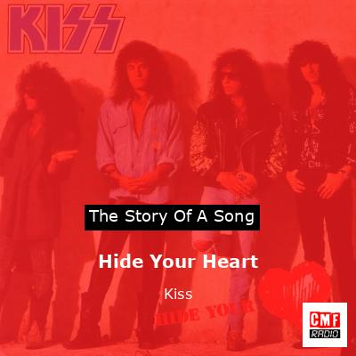 Hide Your Heart – Kiss