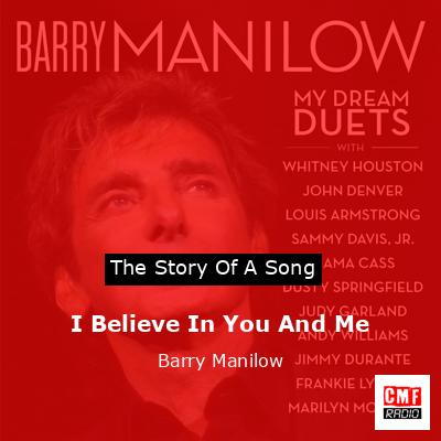I Believe In You And Me – Barry Manilow