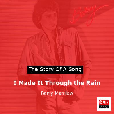 I Made It Through the Rain – Barry Manilow