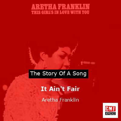 It Ain’t Fair – Aretha Franklin