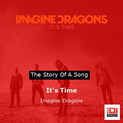 Story of the song It's Time - Imagine Dragons