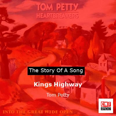 Kings Highway – Tom Petty