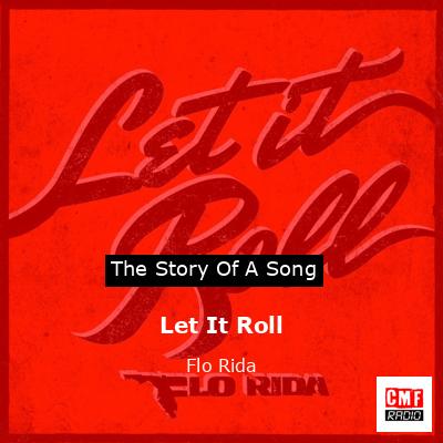 Let It Roll – Flo Rida