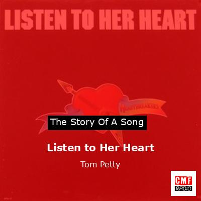 Listen to Her Heart – Tom Petty