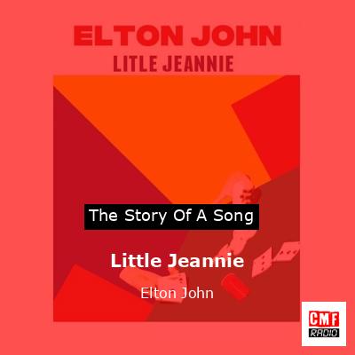 Story of the song Little Jeannie - Elton John