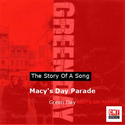 Story of the song Macy's Day Parade - Green Day