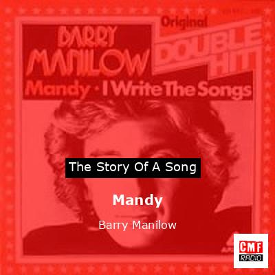 Story of the song Mandy - Barry Manilow