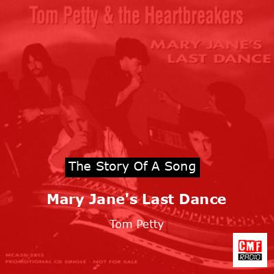 Mary Jane’s Last Dance – Tom Petty