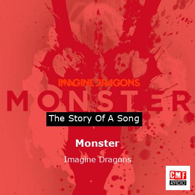 Story of the song Monster - Imagine Dragons