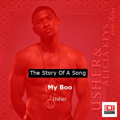 Story of the song My Boo - Usher