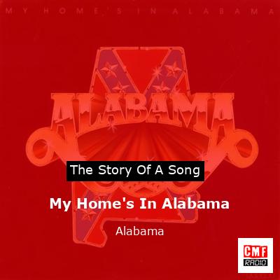 Story of the song My Home's In Alabama - Alabama