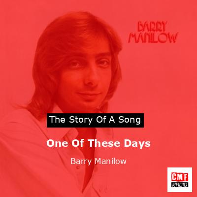 One Of These Days – Barry Manilow