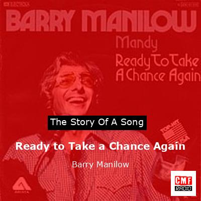 Ready to Take a Chance Again – Barry Manilow