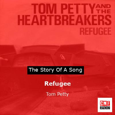 Refugee – Tom Petty