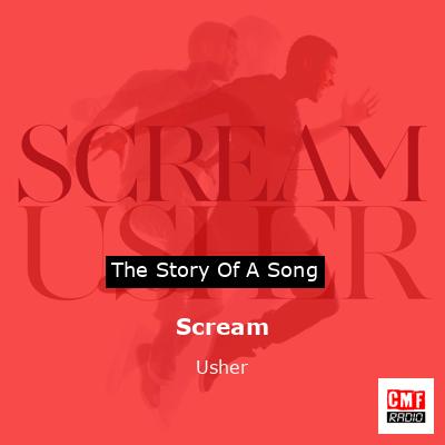 Story of the song Scream - Usher