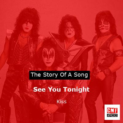 See You Tonight  – Kiss