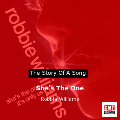 She’s The One – Robbie Williams