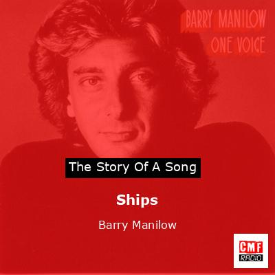 Ships – Barry Manilow