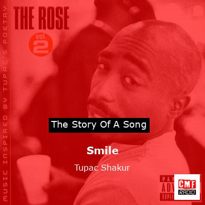 Story of the song Smile - Tupac Shakur
