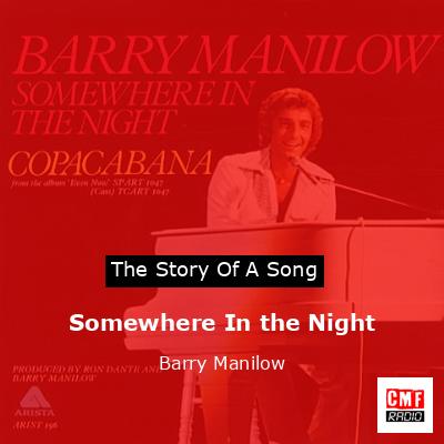 Somewhere In the Night – Barry Manilow
