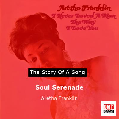 Story of the song Soul Serenade - Aretha Franklin