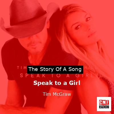 Story of the song Speak to a Girl - Tim McGraw