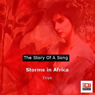 Storms in Africa – Enya