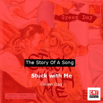 Stuck with Me – Green Day