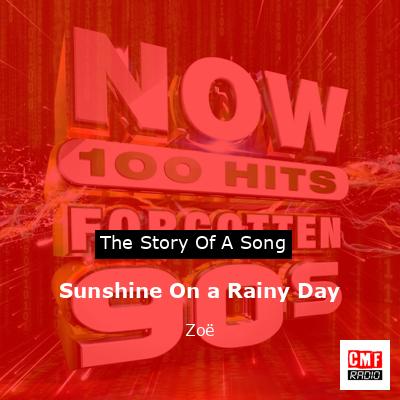 Sunshine On a Rainy Day – Zoë