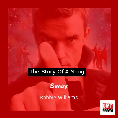 Story of the song Sway - Robbie Williams