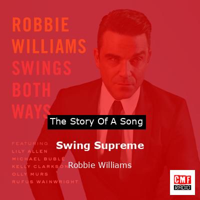 Story of the song Swing Supreme - Robbie Williams