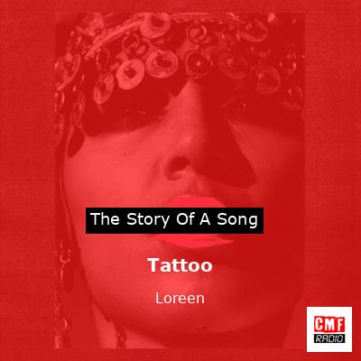 Story of the song Tattoo - Loreen