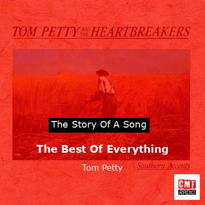 The Best Of Everything  – Tom Petty