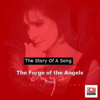 Story of the song The Forge of the Angels - Enya