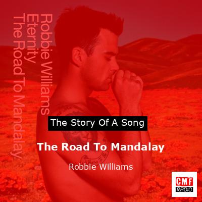 The Road To Mandalay – Robbie Williams