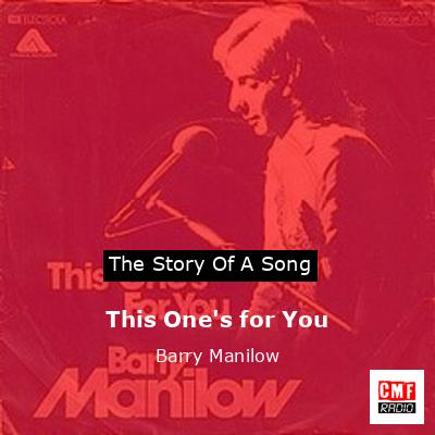 This One’s for You – Barry Manilow