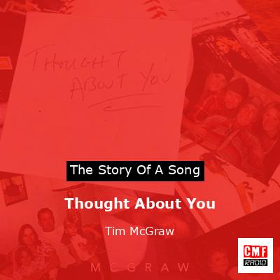 Story of the song Thought About You - Tim McGraw