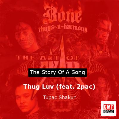 Story of the song Thug Luv (feat. 2pac) - Tupac Shakur