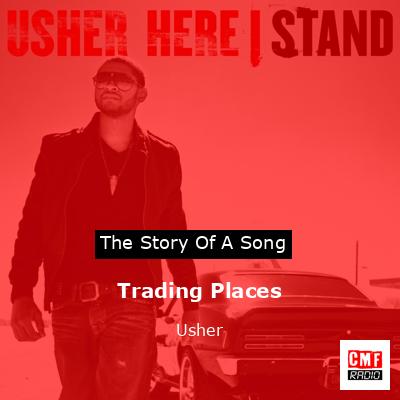 Trading Places – Usher
