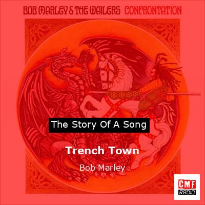 Story of the song Trench Town - Bob Marley