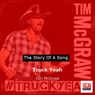 Story of the song Truck Yeah - Tim McGraw