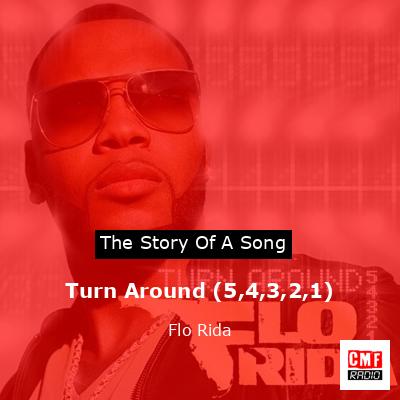 Turn Around (5,4,3,2,1) – Flo Rida