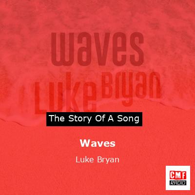 Waves – Luke Bryan