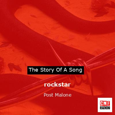 Story of the song rockstar - Post Malone