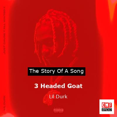 final cover 3 Headed Goat Lil Durk